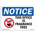 Signmission OSHA Notice Sign, 7" H, Rigid Plastic, This Office Is Fragrance Free Sign With Symbol, Landscape OS-NS-P-710-L-18643